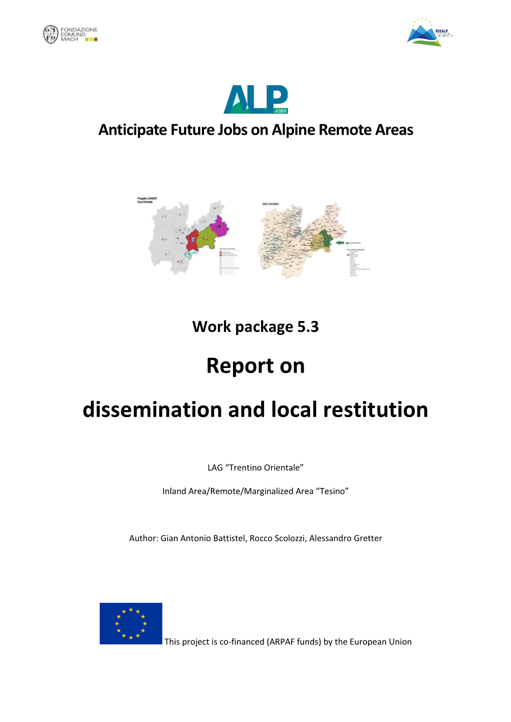 FEM WP5.2 and 5.3 Report on Dissemination and Local