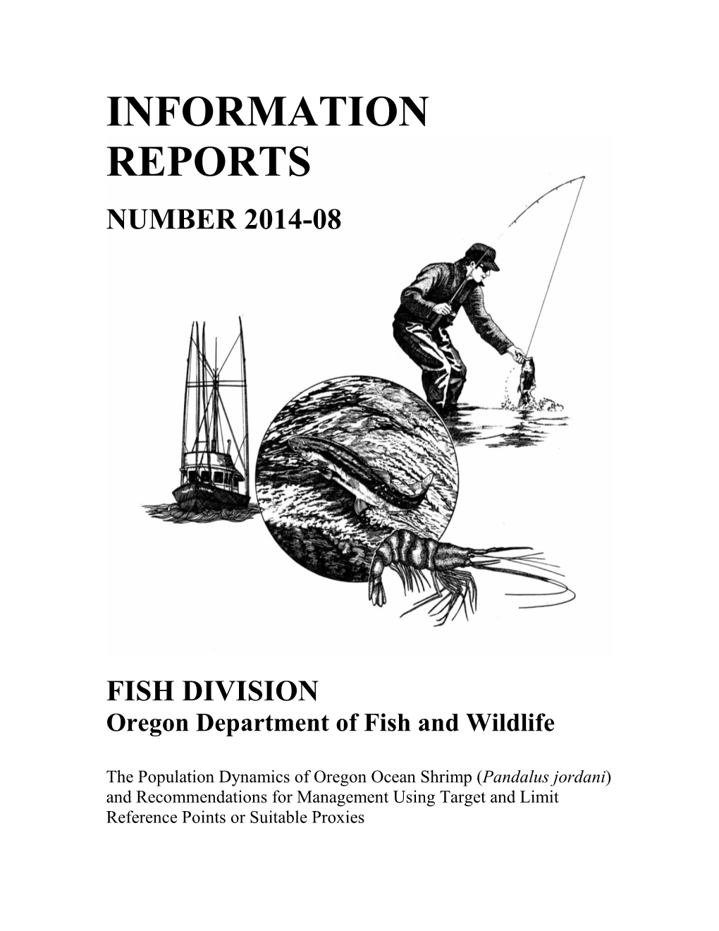 The Population Dynamics of Oregon Ocean Shrimp (Pandalus Jordani) and Recommendations for Management Using Target and Limit Reference Points Or Suitable Proxies