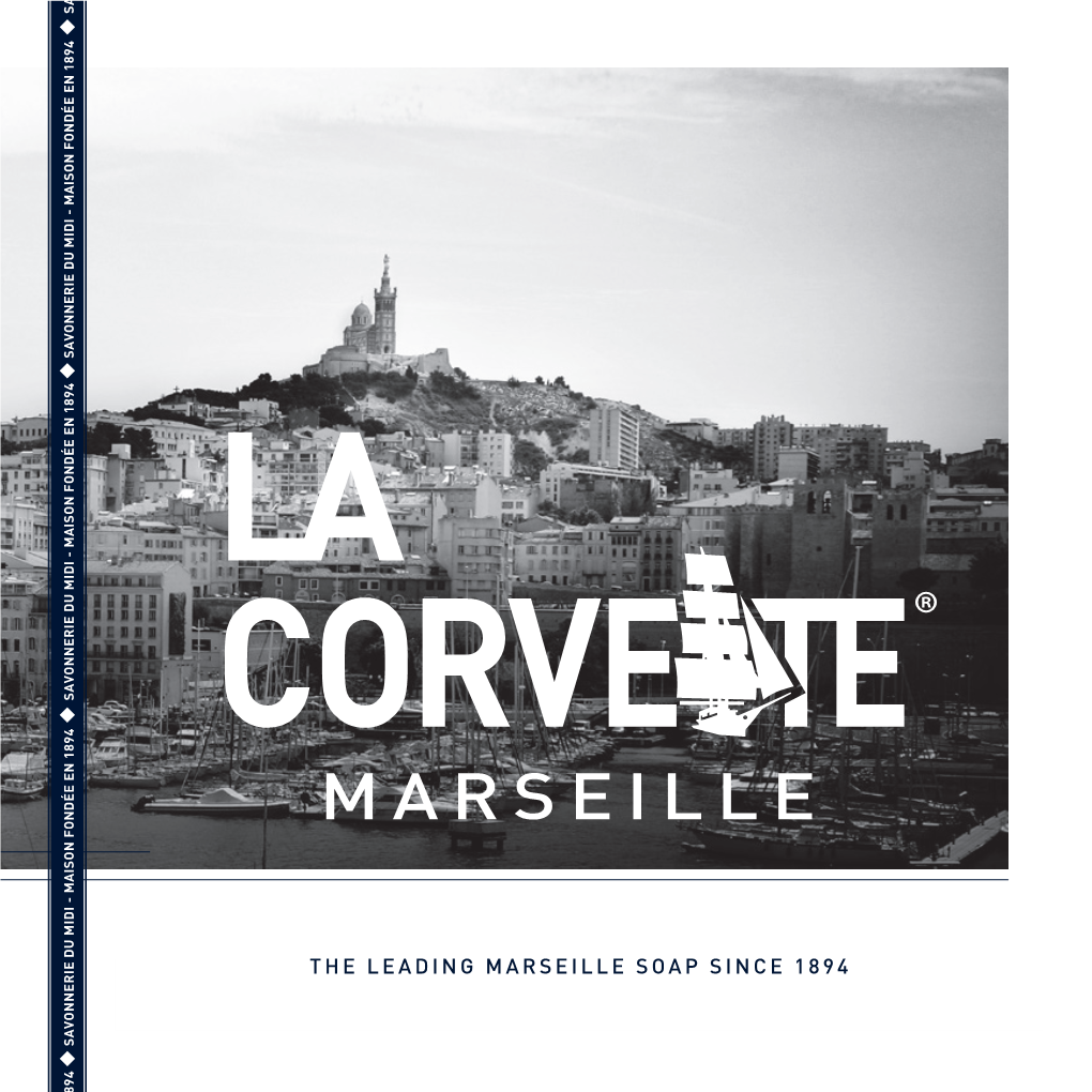 THE LEADING MARSEILLE SOAP SINCE 1894 La Savonnerie Du Midi En 1905