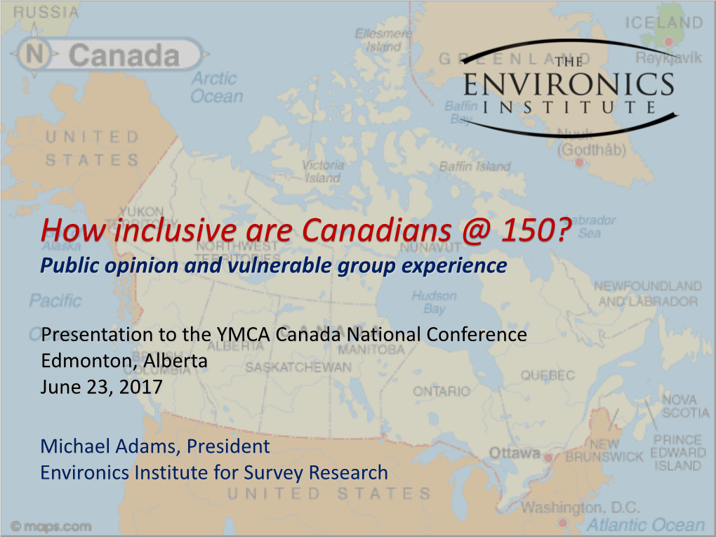 How Inclusive Are Canadians@150? Public Opinion