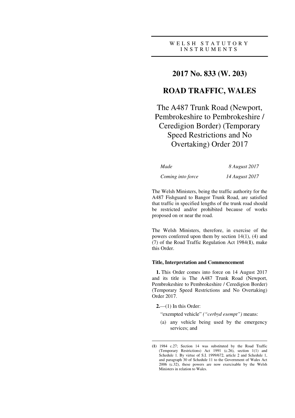 The A487 Trunk Road (Newport, Pembrokeshire to Pembrokeshire / Ceredigion Border) (Temporary Speed Restrictions and No Overtaking) Order 2017