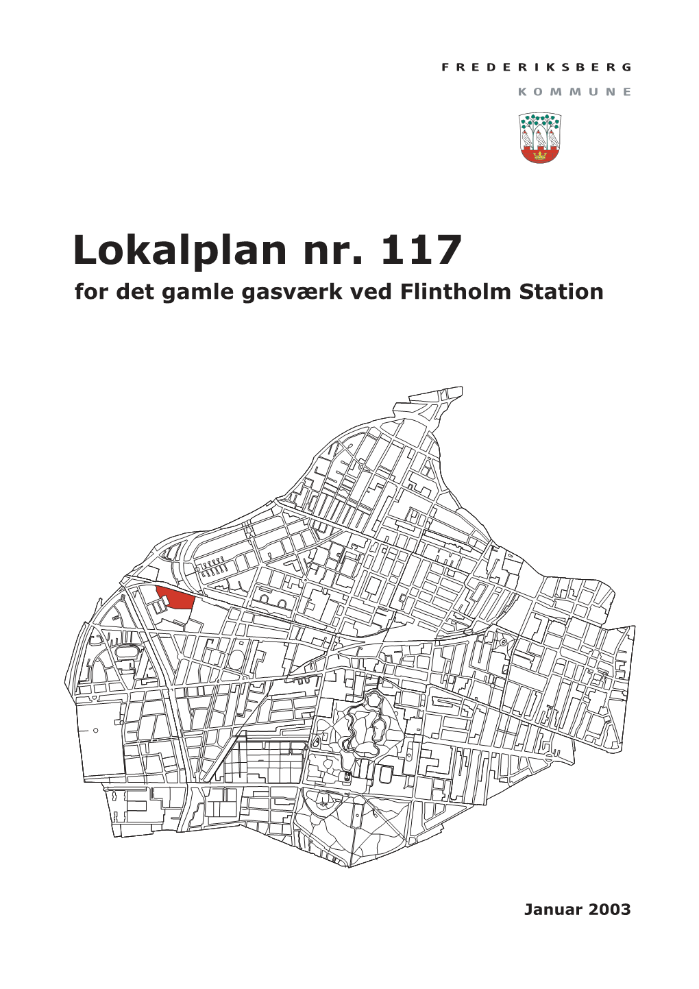 Lokalplan Nr. 117 for Det Gamle Gasværk Ved Flintholm Station