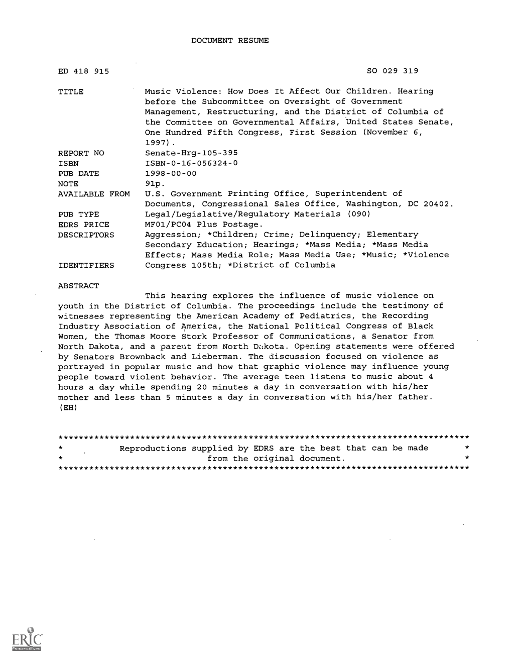 DOCUMENT RESUME Music Violence: How Does It Affect Our Children. Hearing Before the Subcommittee on Oversight of Government Mana