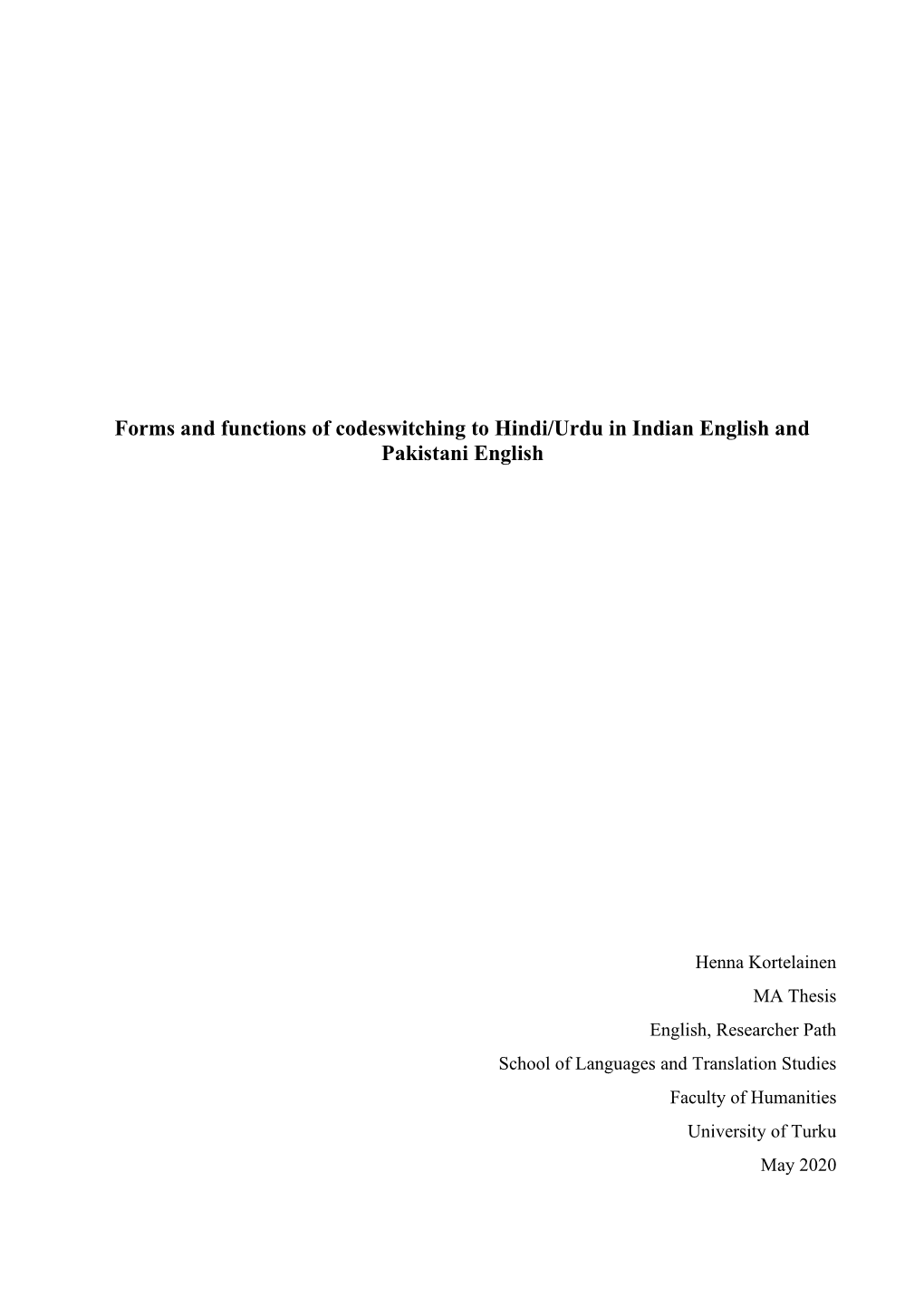 Forms and Functions of Codeswitching to Hindi/Urdu in Indian English and Pakistani English
