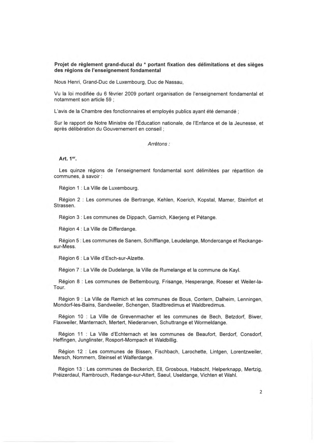 Projet De Règlement Grand-Ducal Du * Portant Fixation Des Délimitations Et Des Sièges Des Régions De L'enseignement Fondamental