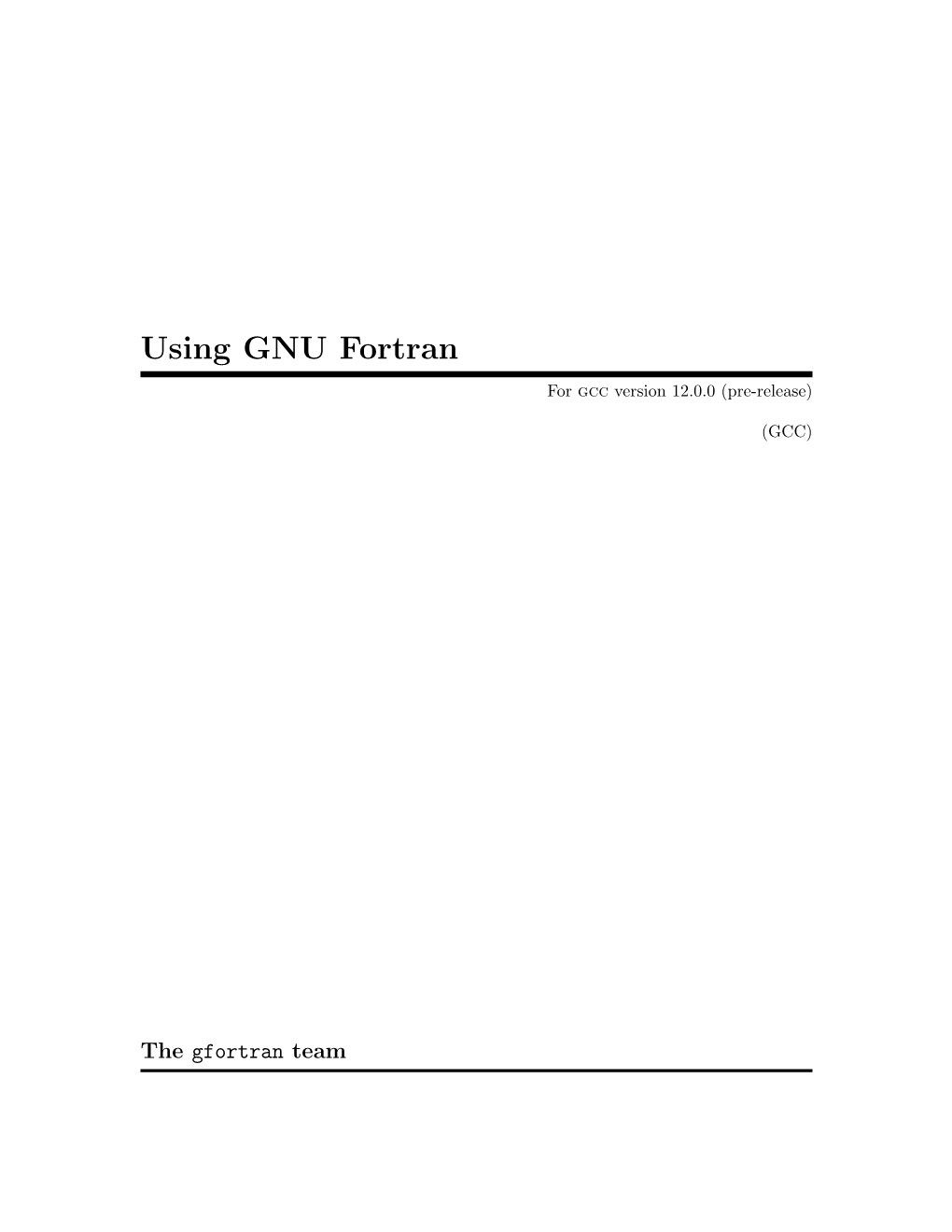 In the GNU Fortran Compiler