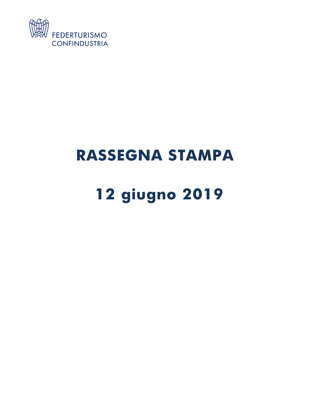 RASSEGNA STAMPA 12 Giugno 2019