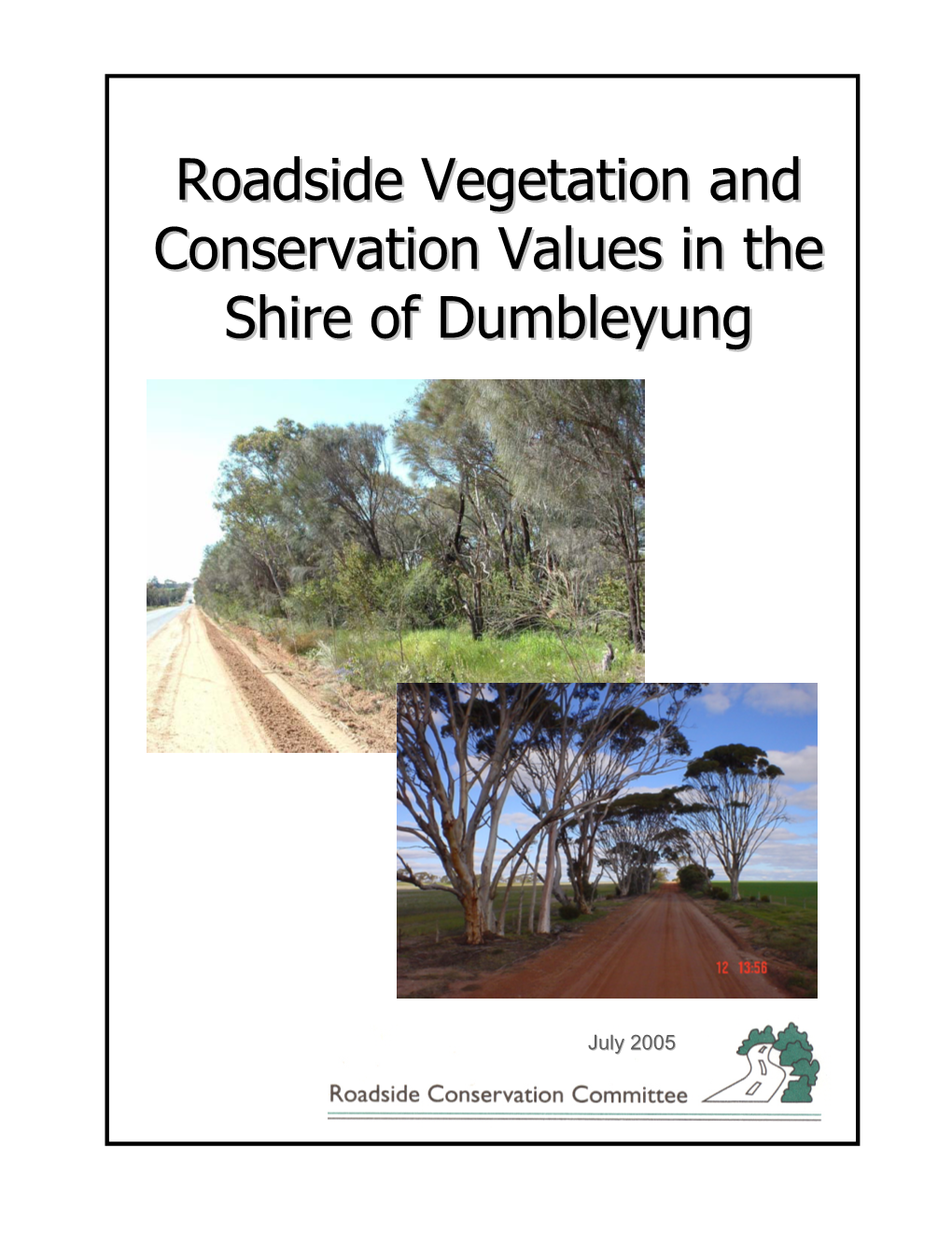 Roadside Vegetation and Conservation Values in the Shire Of