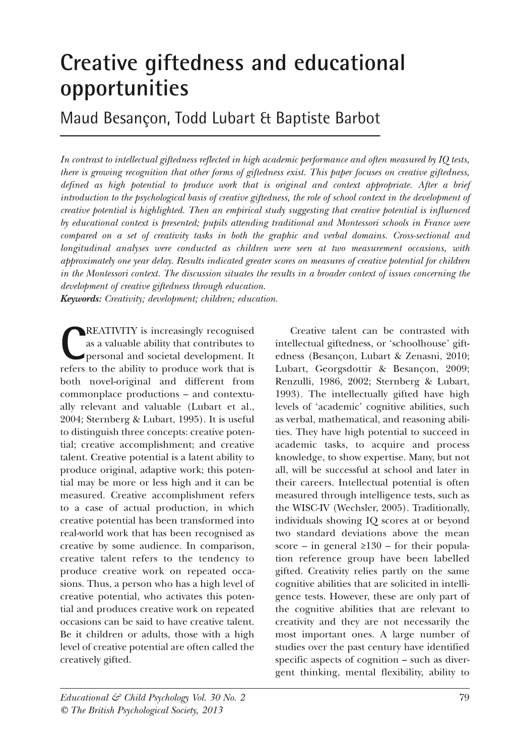 Creative Giftedness and Educational Opportunities Maud Besançon, Todd Lubart & Baptiste Barbot