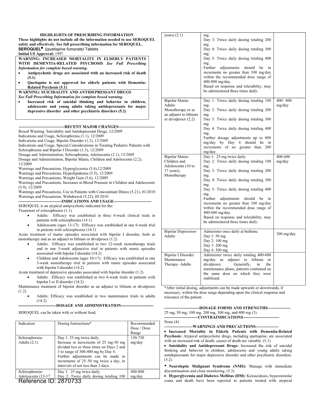 Reference ID: 2870733 Coma and Death Have Been Reported in Patients Treated with Atypical