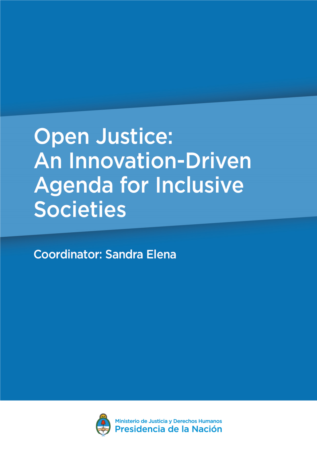 1576790571 Open Justice: an Innovation-Driven Agenda for Inclusive Societies.Pdf
