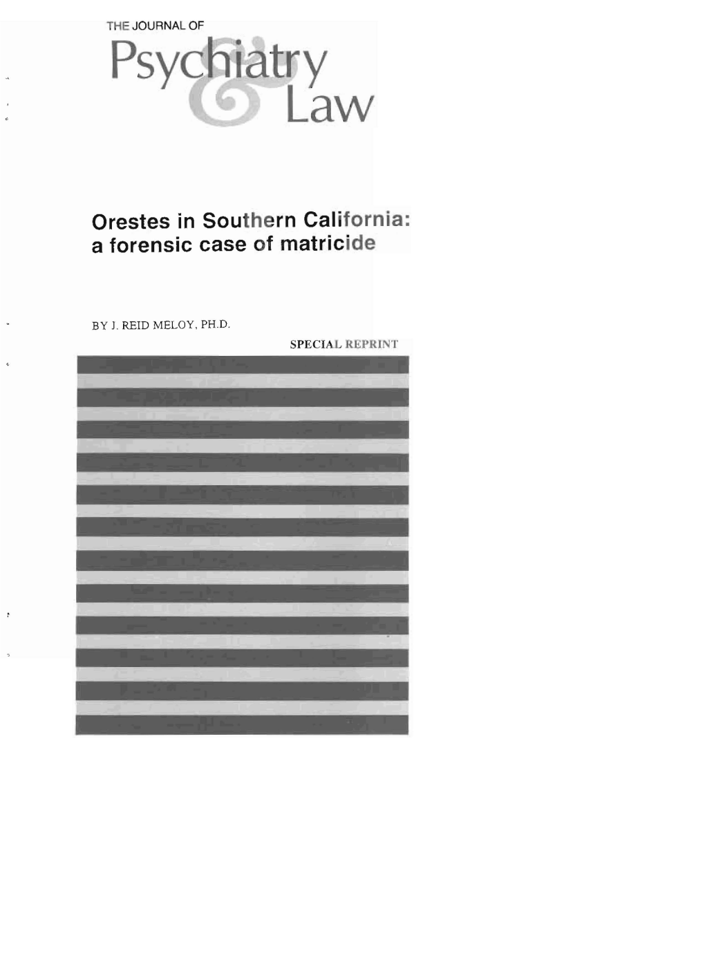 Orestes in Southern Cal'ifornia. a Forensic Case of Matric· E