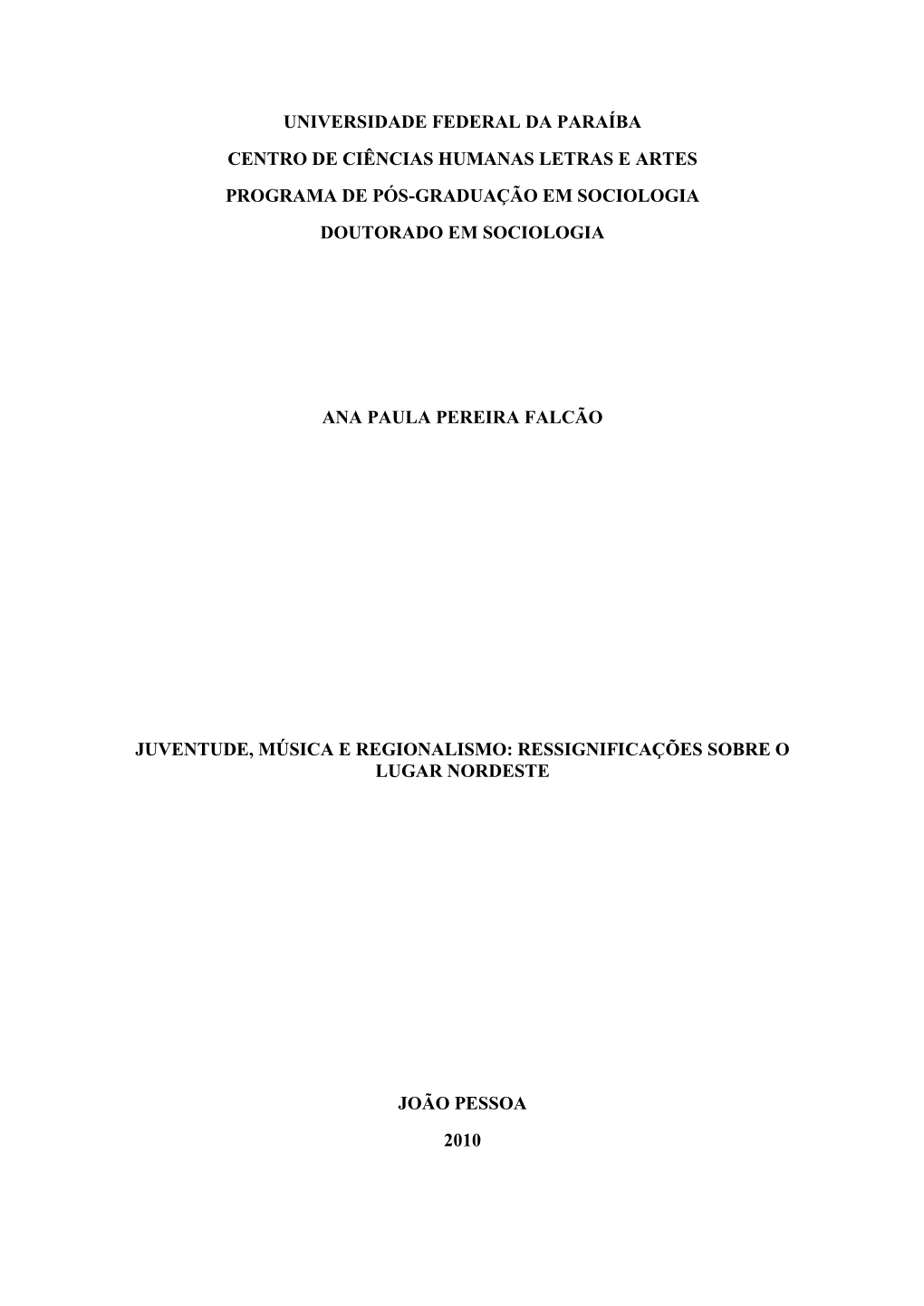 Universidade Federal Da Paraíba Centro De Ciências Humanas Letras E Artes Programa De Pós-Graduação Em Sociologia Doutorado Em Sociologia