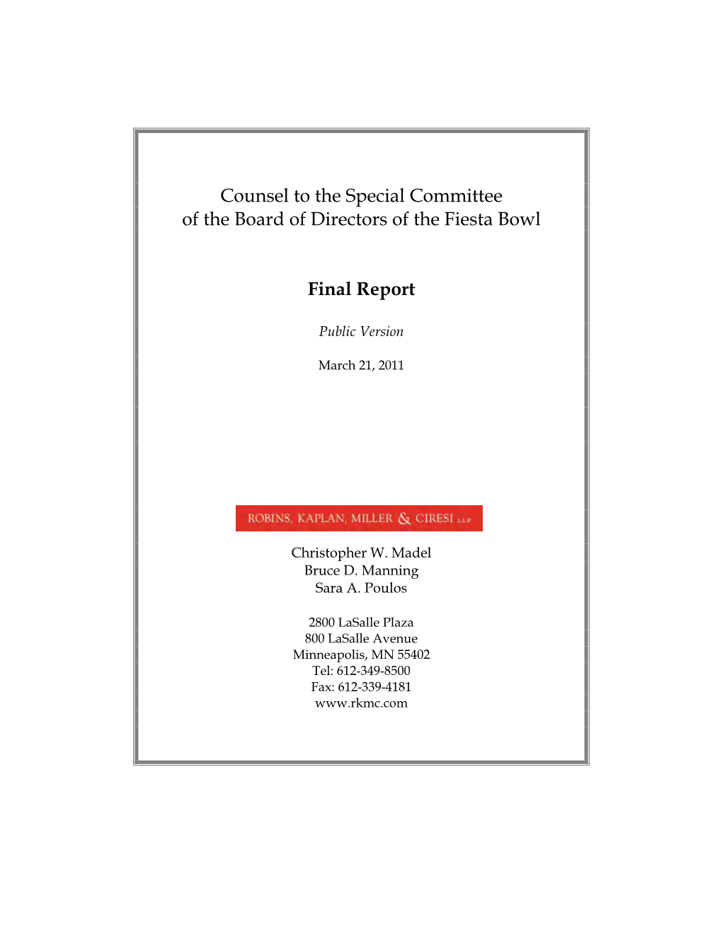 Counsel to the Special Committee of the Board of Directors of the Fiesta Bowl