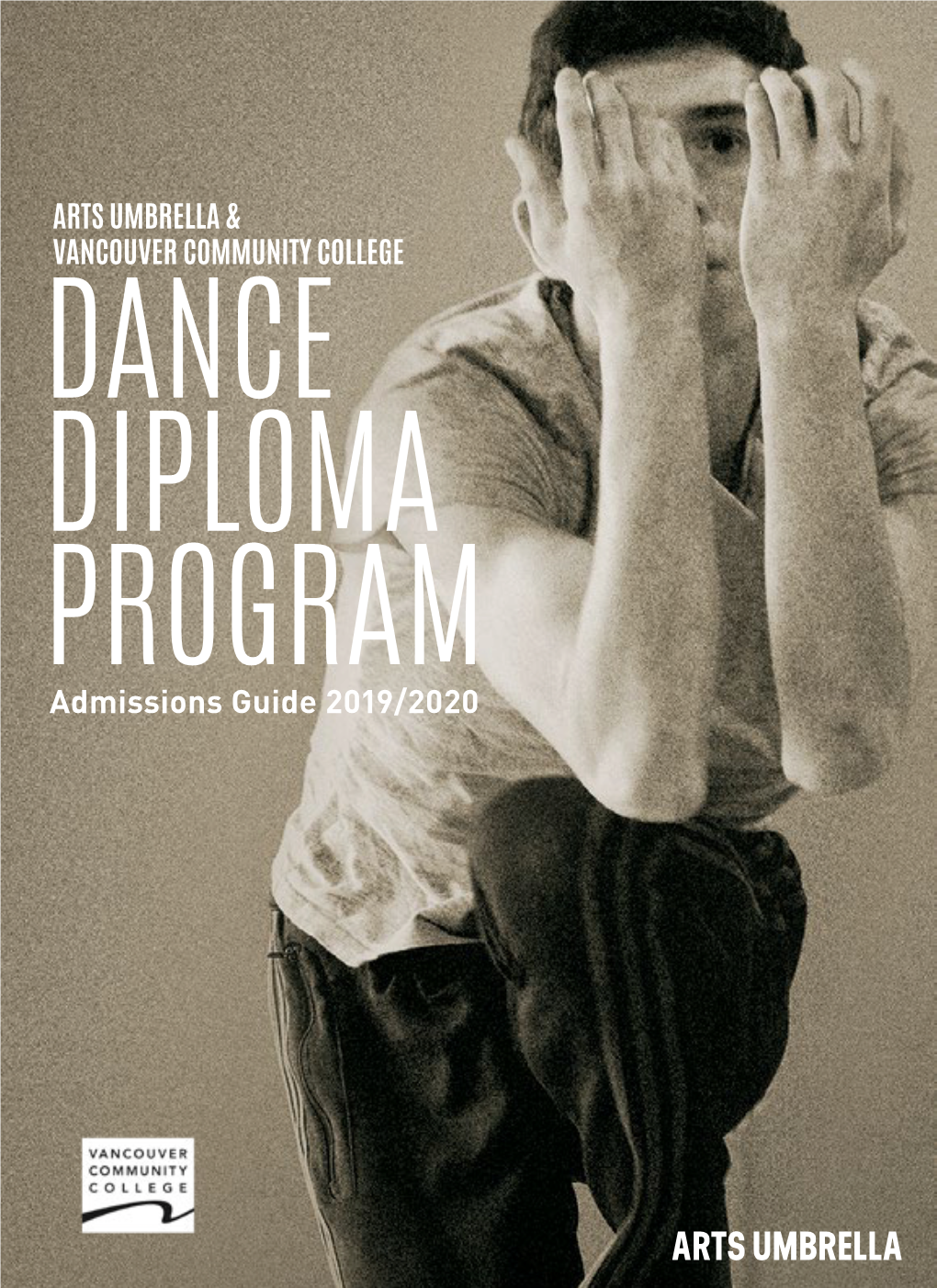 Admissions Guide 2019/2020 a GROWING LEGACY of DANCE in CANADA PATRIMOINE CROISSANT DE LA DANSE AU CANADA