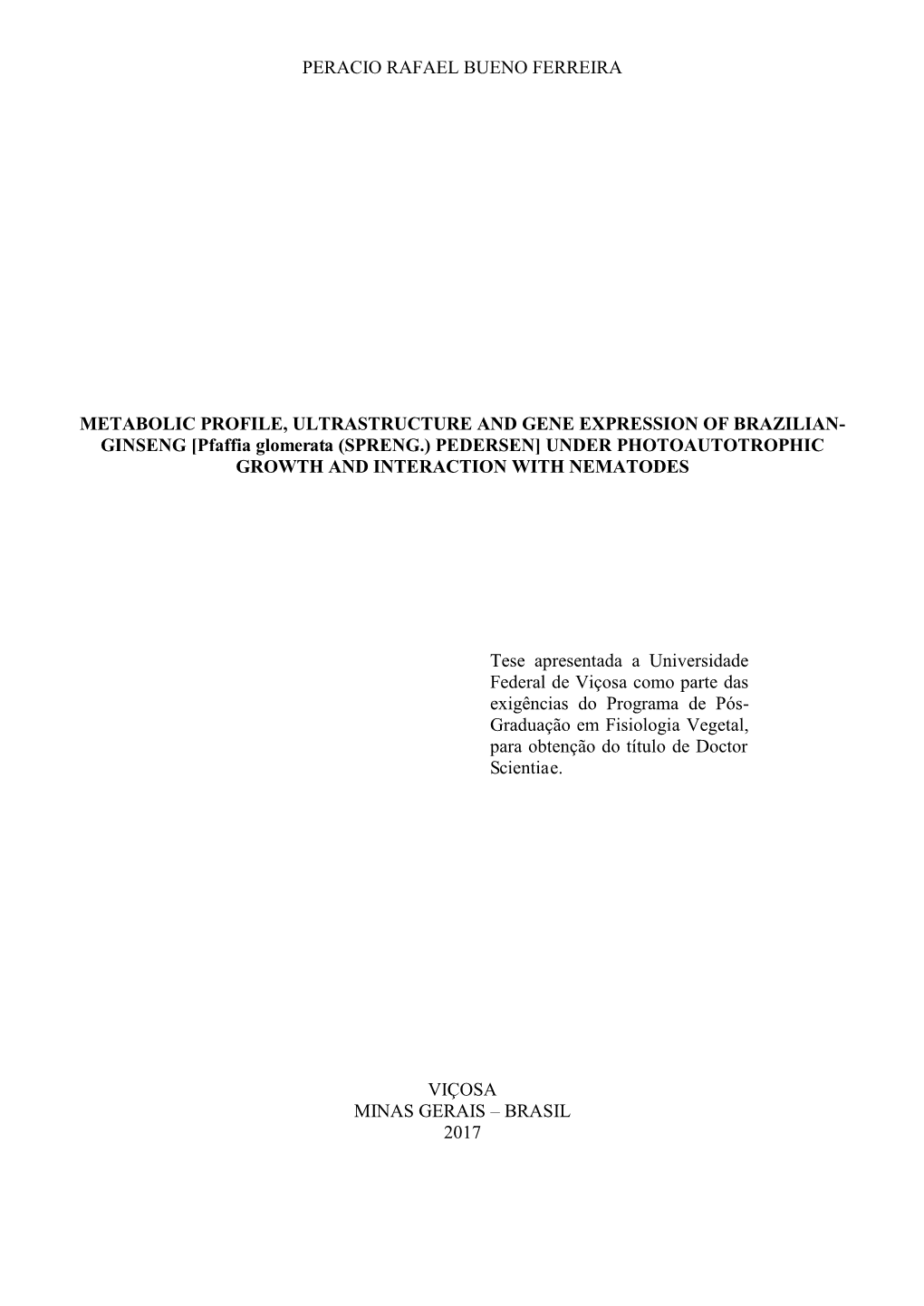 [Pfaffia Glomerata (SPRENG.) PEDERSEN] UNDER PHOTOAUTOTROPHIC GROWTH and INTERACTION with NEMATODES