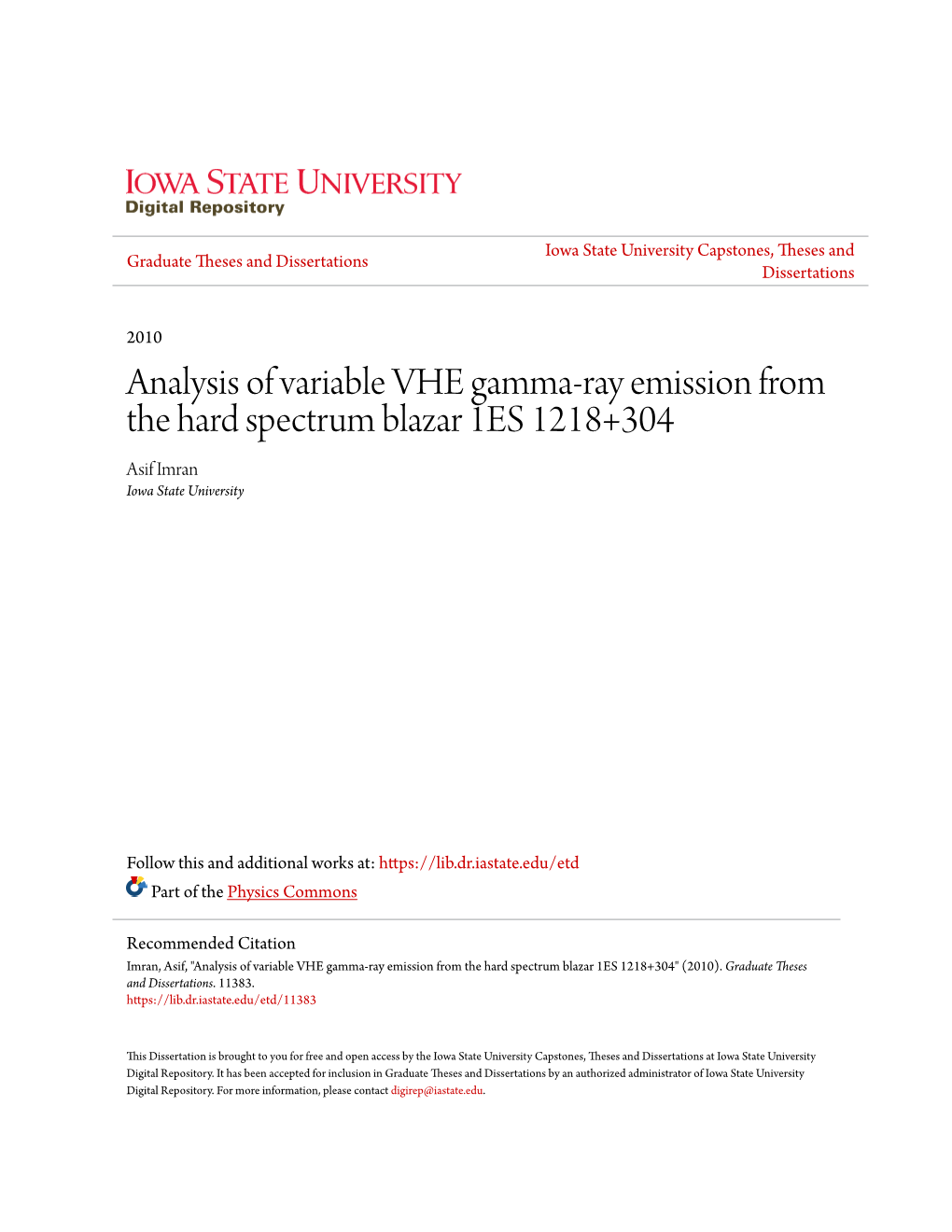 Analysis of Variable VHE Gamma-Ray Emission from the Hard Spectrum Blazar 1ES 1218+304 Asif Imran Iowa State University