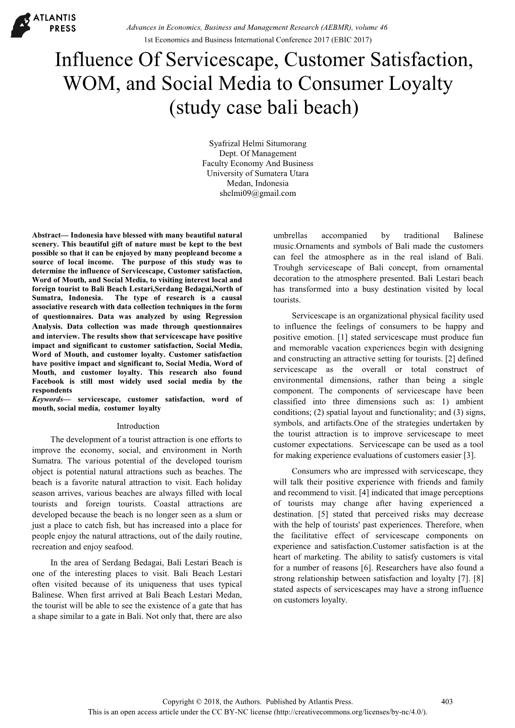 Influence of Servicescape, Customer Satisfaction, WOM, and Social Media to Consumer Loyalty (Study Case Bali Beach)