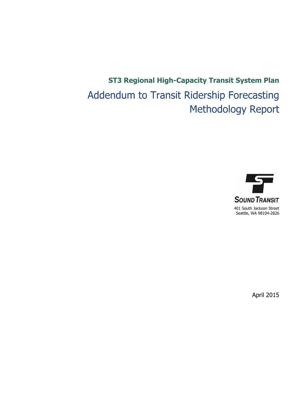 ST3 Addendum to Transit Ridership Forecasting Methodology Report