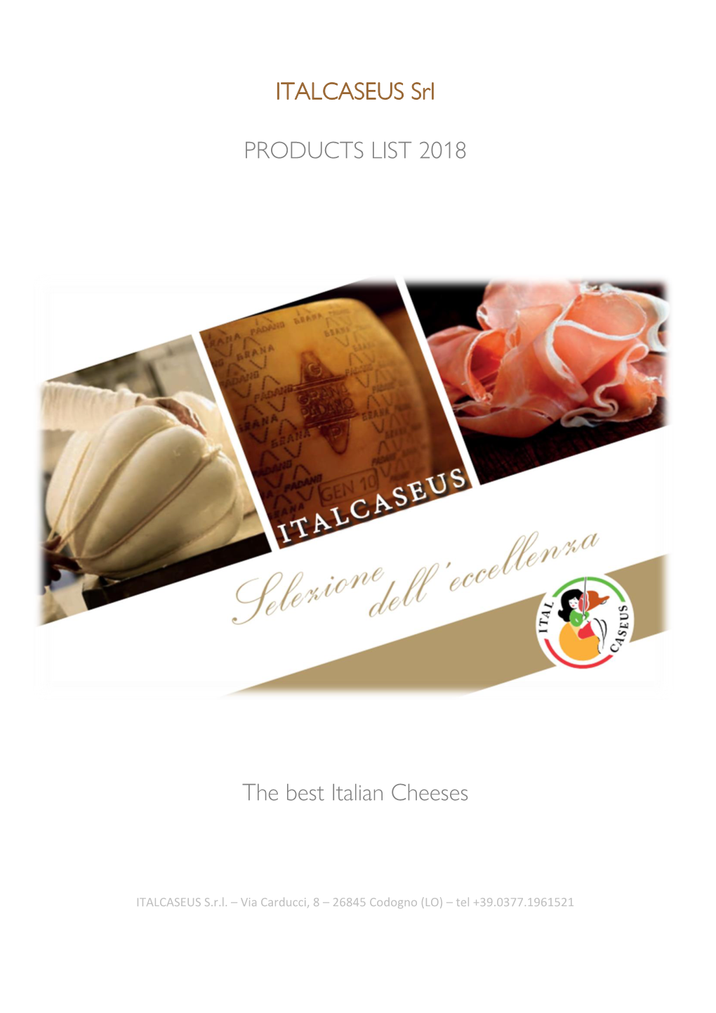 ITALCASEUS Srl PRODUCTS LIST 2018 the Best Italian Cheeses