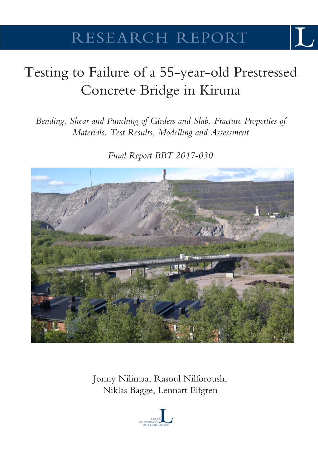 Testing to Failure of a 55-Year-Old Prestressed Concrete Bridge in Kiruna