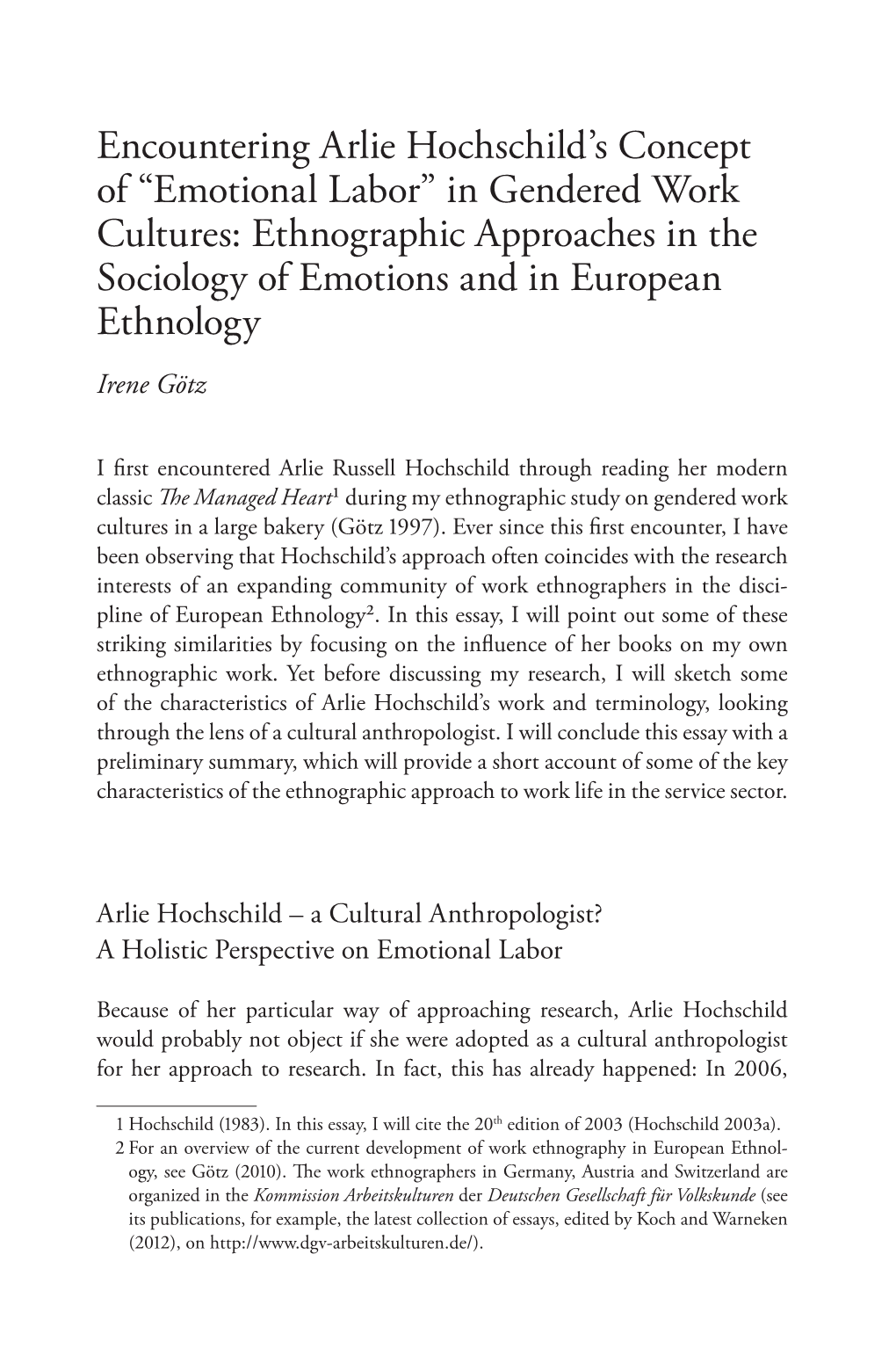 Encountering Arlie Hochschild's Concept of “Emotional Labor” in Gendered Work Cultures: Ethnographic Approaches in The