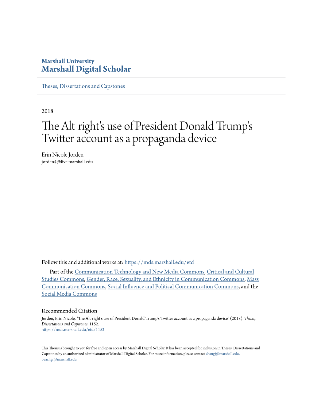 The Alt-Right's Use of President Donald Trump's Twitter Account As a Propaganda Device Erin Nicole Jorden Jorden4@Live.Marshall.Edu