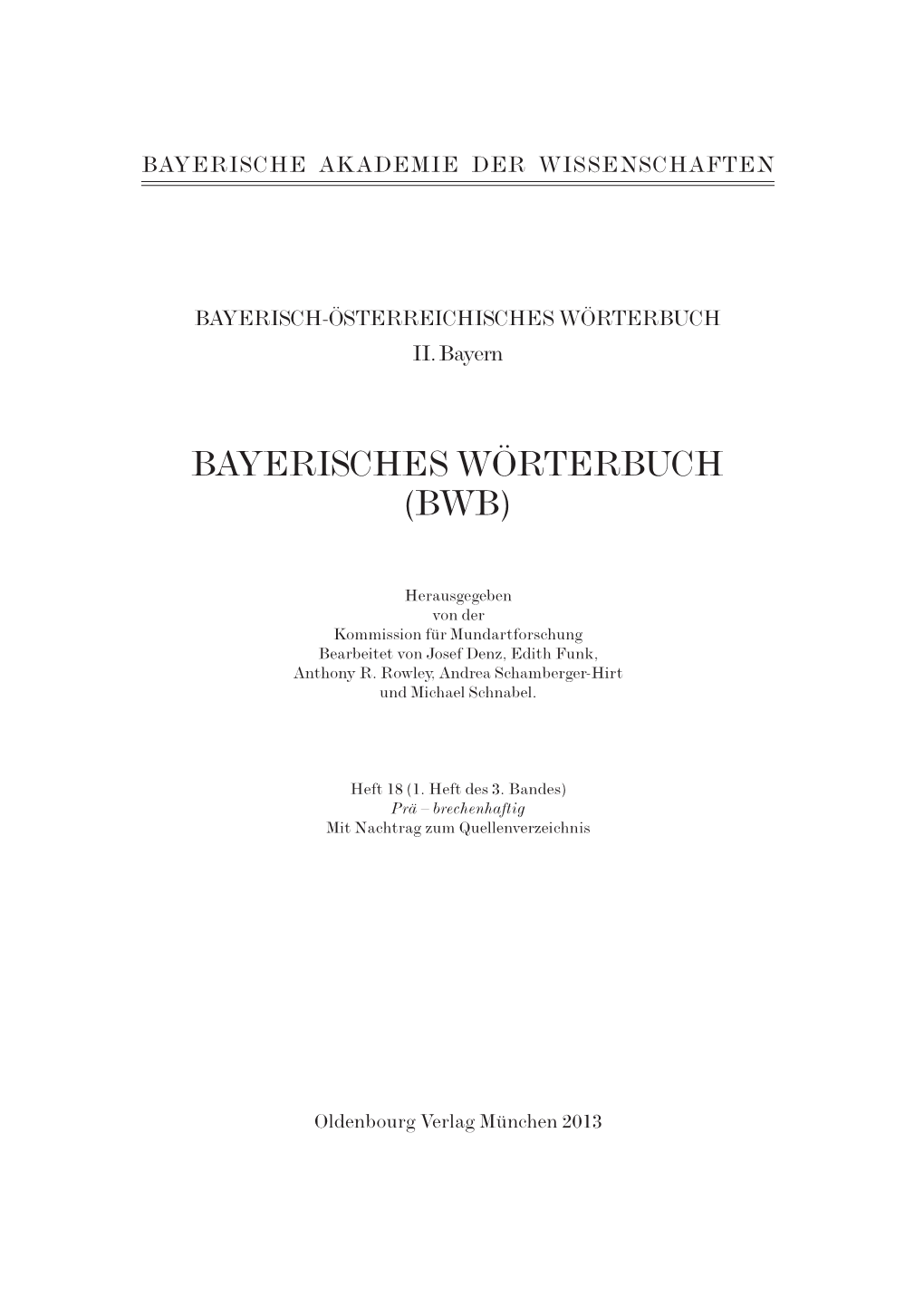 Bayerisches Wörterbuch. (BWB). Prä -Josef Denz