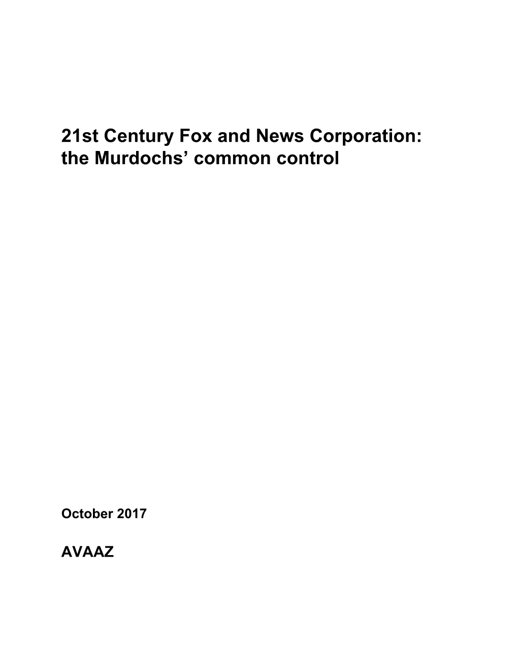 21St​ ​Century​ ​Fox​ ​And​ ​News​ ​Corporation: The