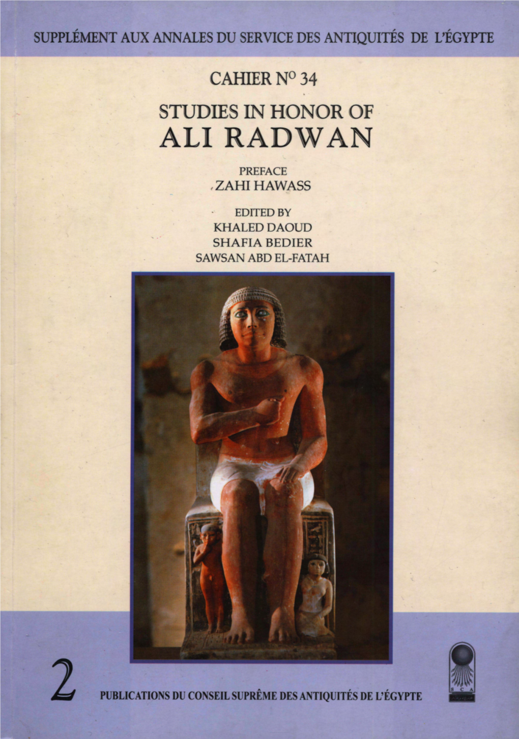 Hawass, Zahi. “Unique Statues from Giza V: the Exceptional Statue Of