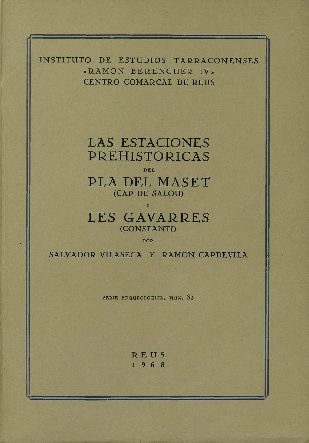 Las Estaciones Prehistoricas Pla Del Maset Les Gavarres