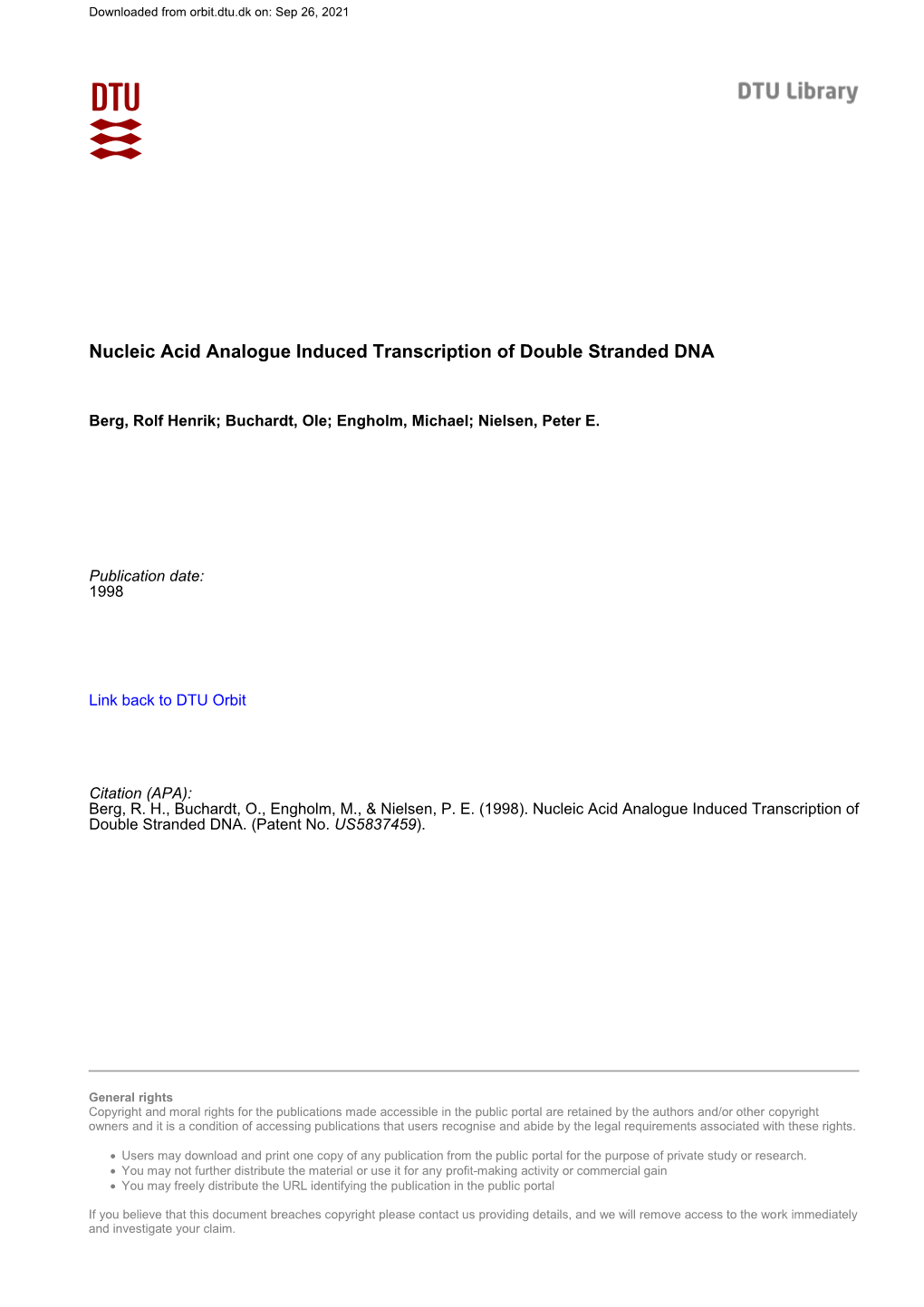 Nucleic Acid Analogue Induced Transcription of Double Stranded DNA