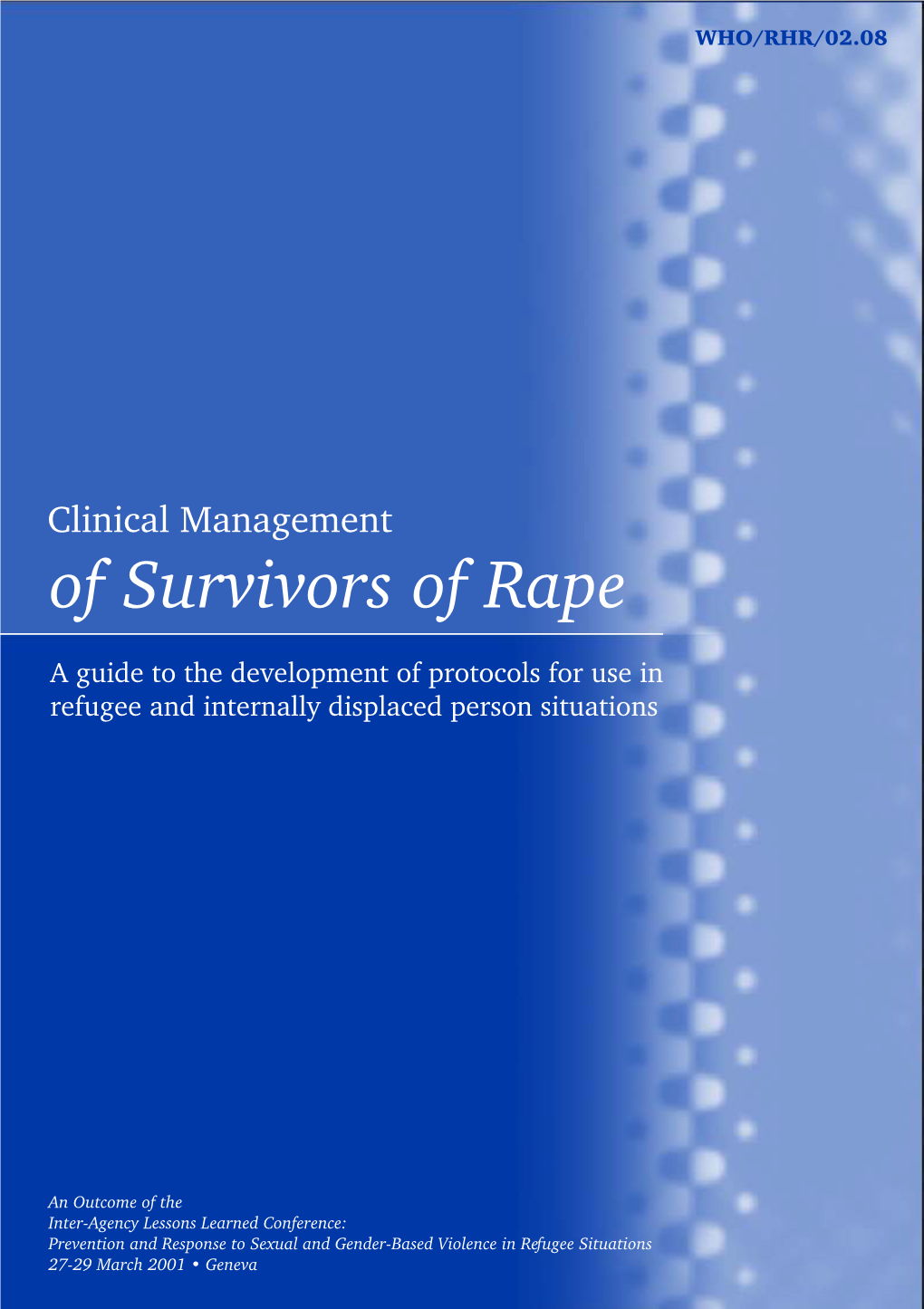 Clinical Management of Survivors of Rape