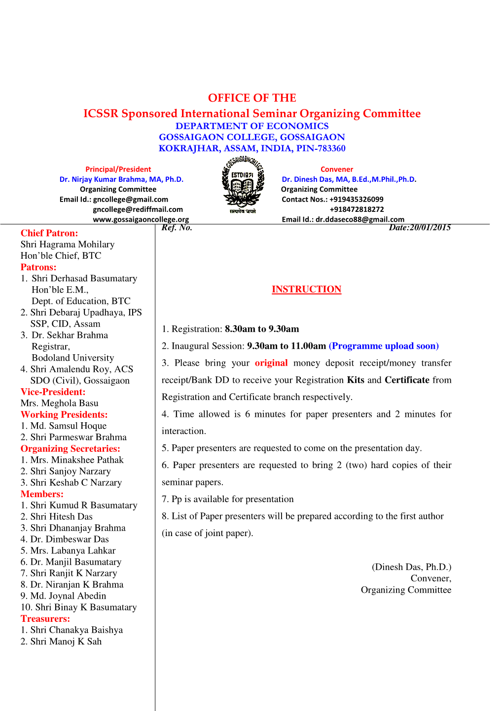 OFFICE of the ICSSR Sponsored International Seminar Organizing Committee DEPARTMENT of ECONOMICS GOSSAIGAON COLLEGE, GOSSAIGAON KOKRAJHAR, ASSAM, INDIA, PIN-783360