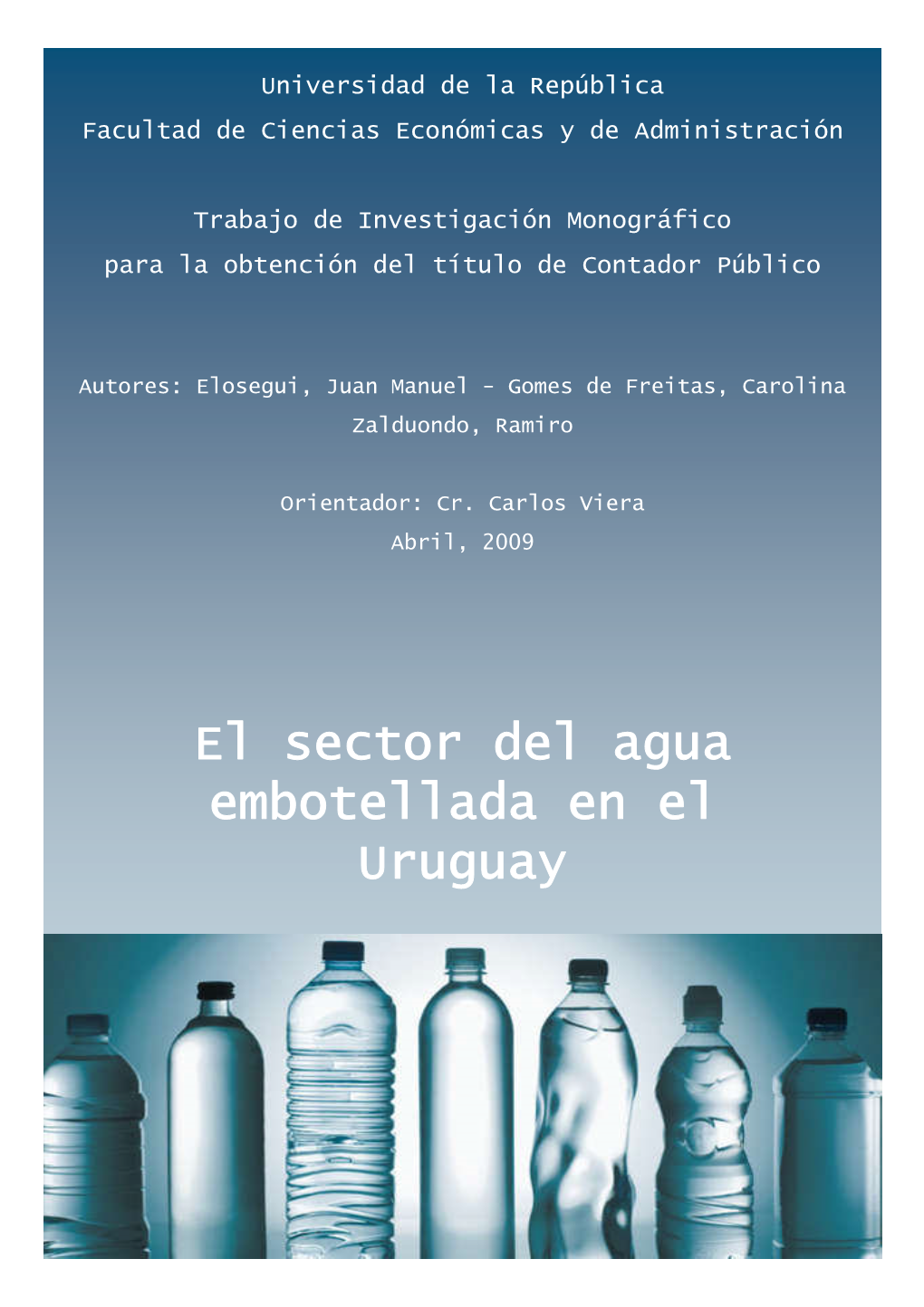 El Sector Del Agua Embotellada En El Uruguay Agradecemos a Nuestro Tutor Prof