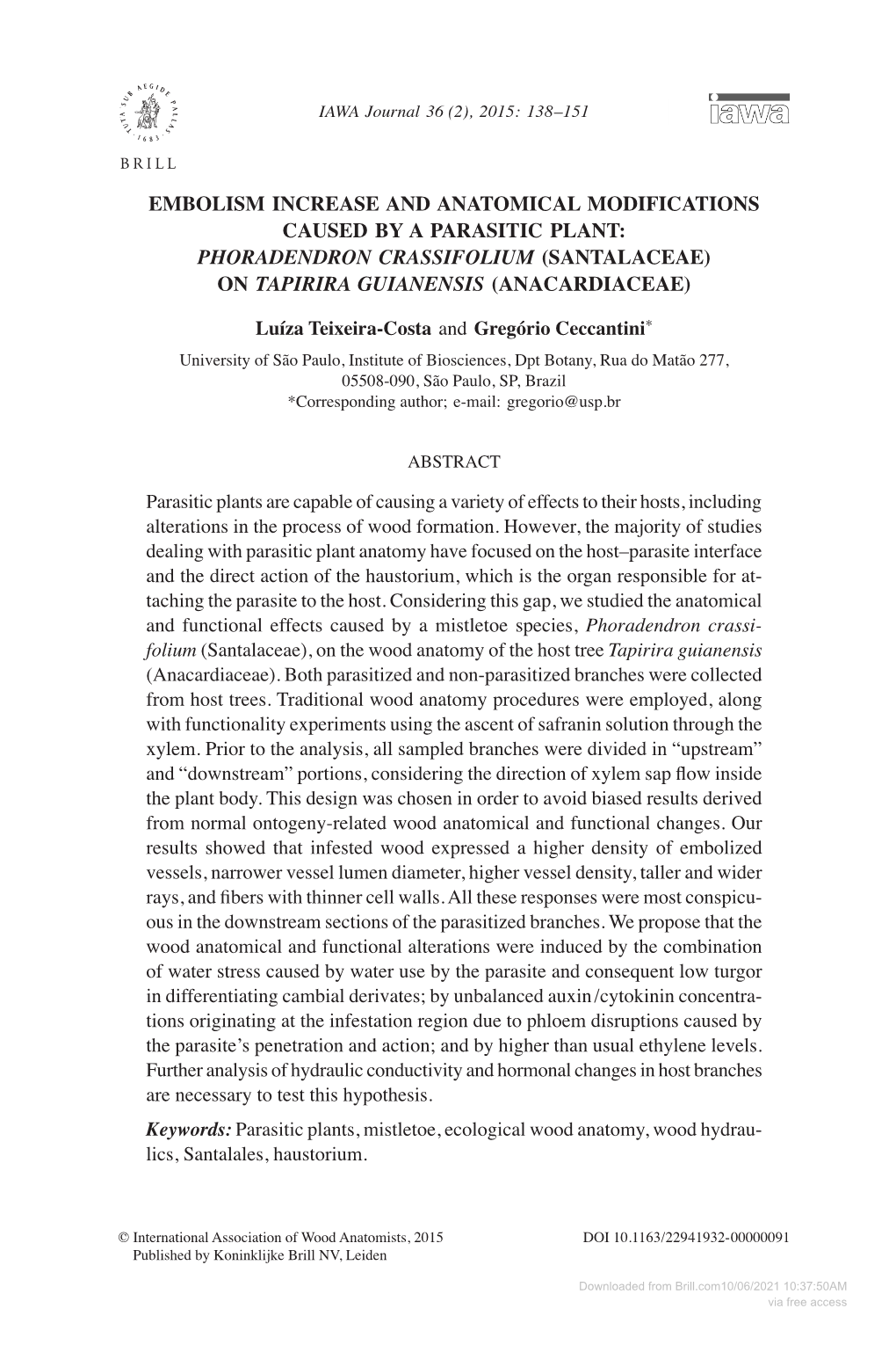 Embolism Increase and Anatomical Modifications Caused by a Parasitic Plant: Phoradendron Crassifolium (Santalaceae) on Tapirira Guianensis (Anacardiaceae)