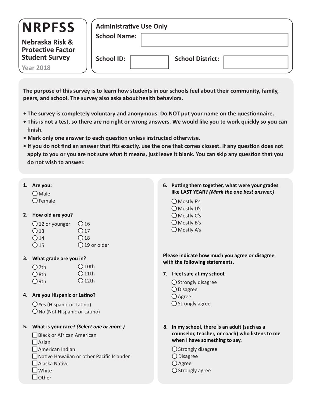 NRPFSS School Name: Nebraska Risk & Protective Factor Student Survey School ID: School District: Year 2018