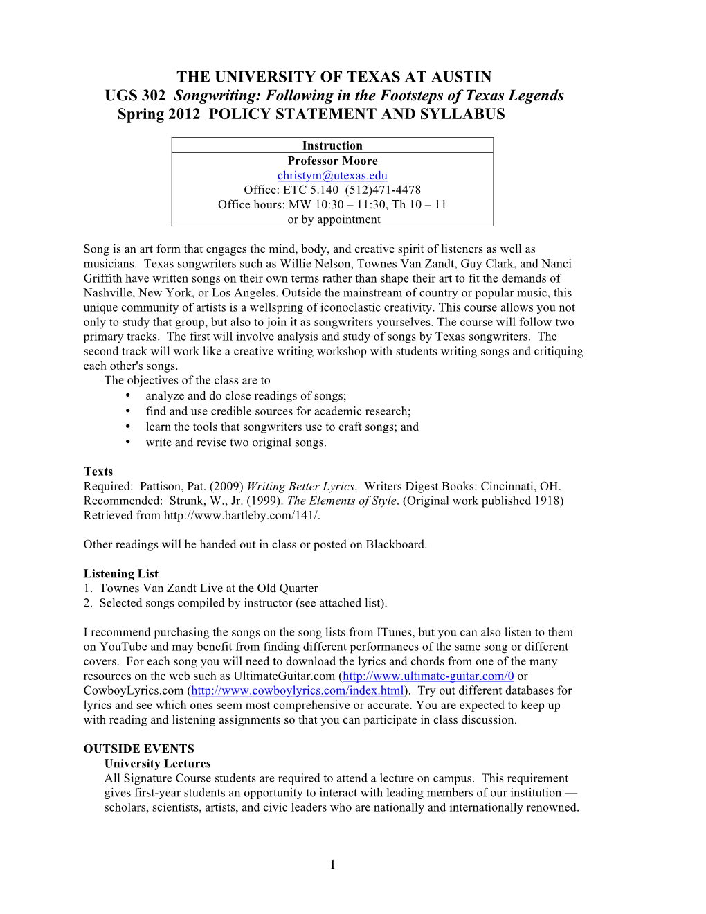 THE UNIVERSITY of TEXAS at AUSTIN UGS 302 Songwriting: Following in the Footsteps of Texas Legends Spring 2012 POLICY STATEMENT and SYLLABUS