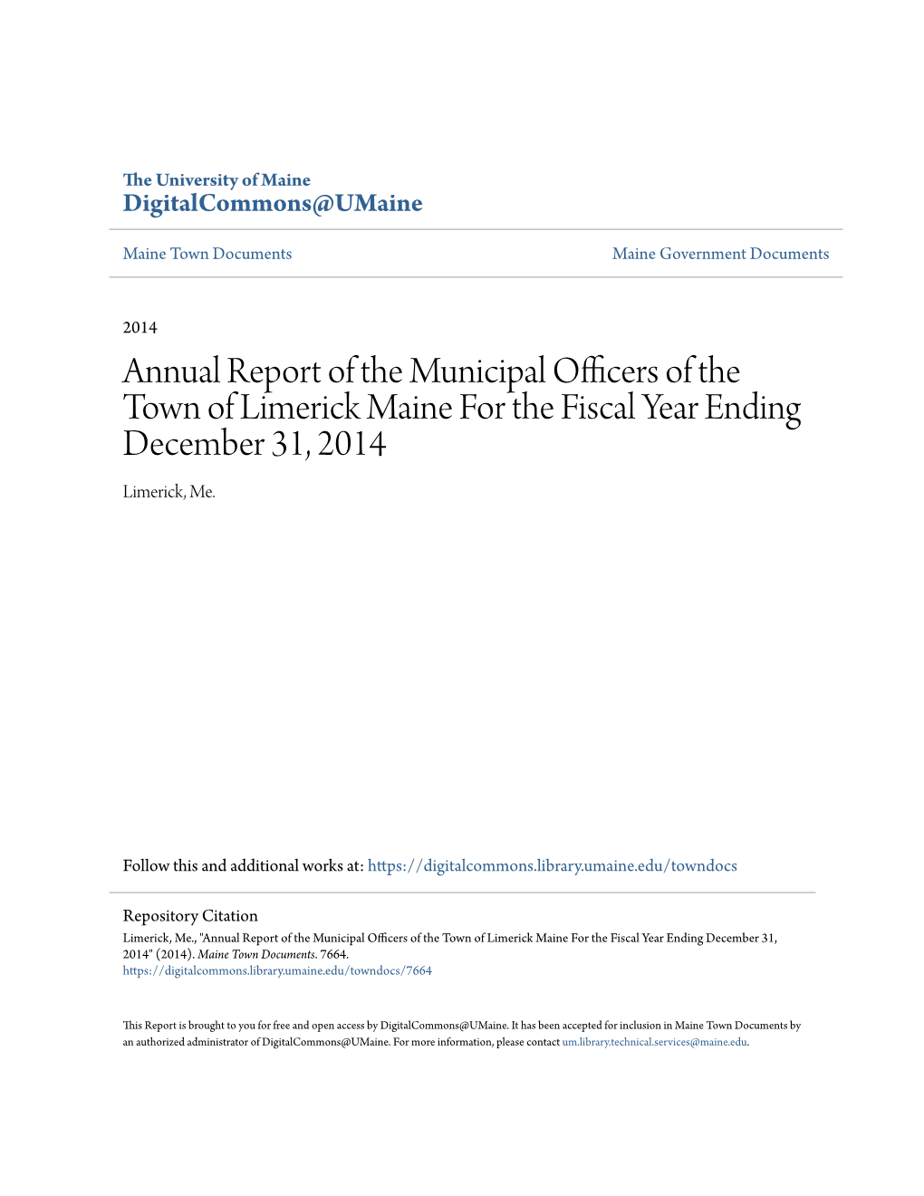 Annual Report of the Municipal Officers of the Town of Limerick Maine for the Fiscal Year Ending December 31, 2014 Limerick, Me
