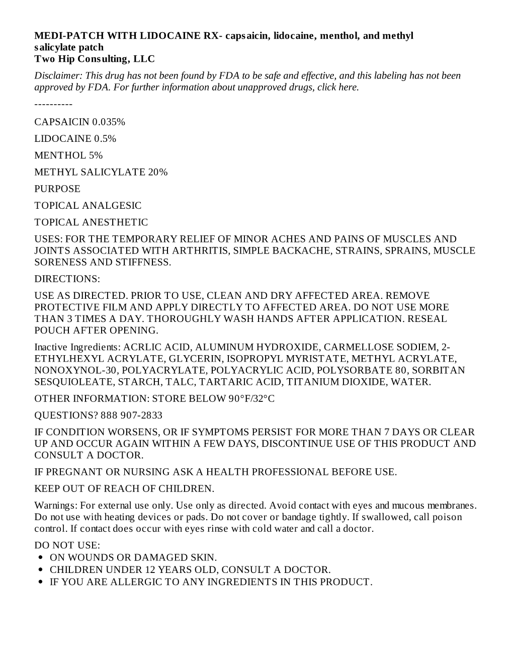 Capsaicin, Lidocaine, Menthol, and Methyl Salicylate Patch Two Hip Consulting, LLC Disclaimer