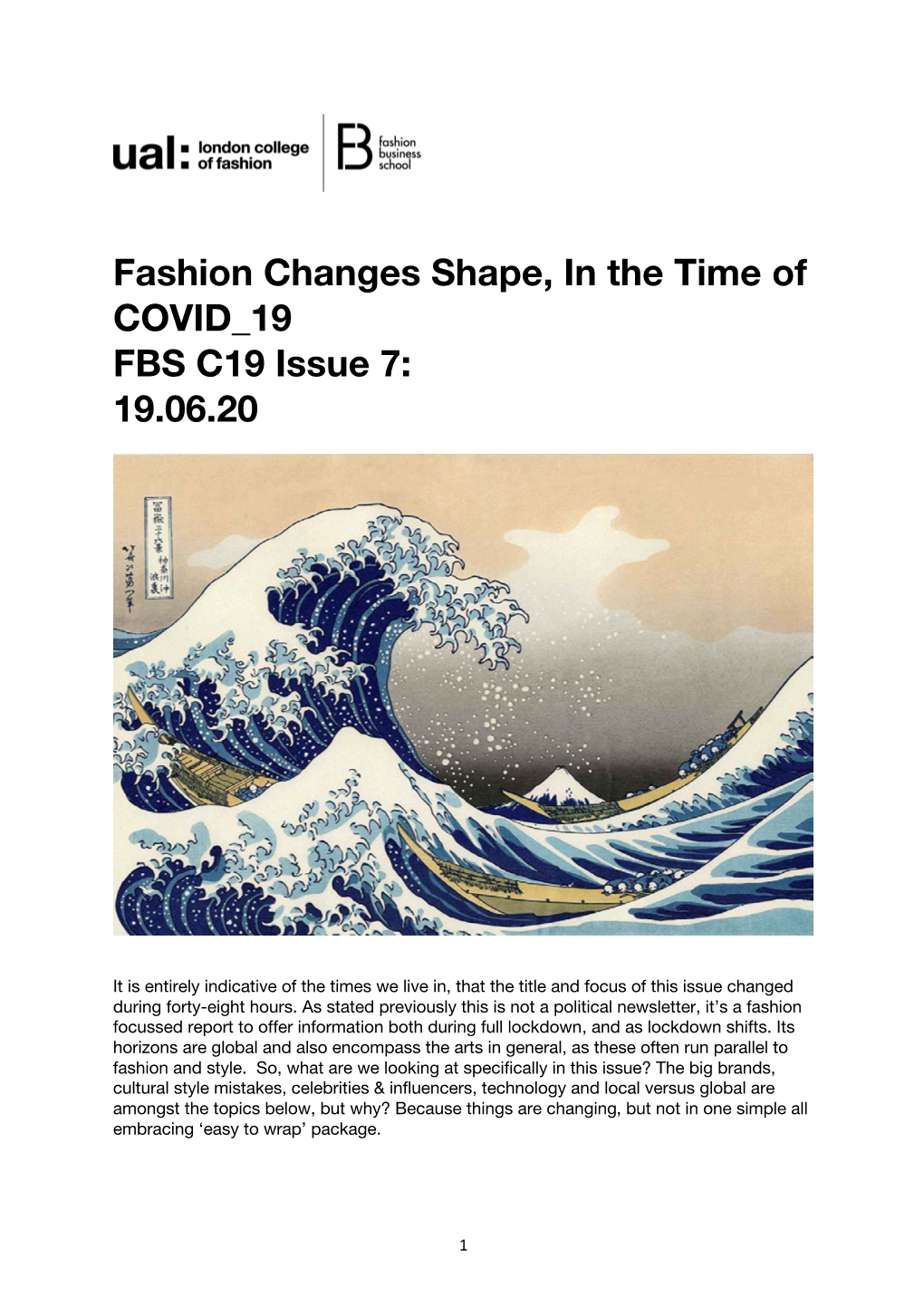 Fashion Changes Shape, in the Time of COVID 19 FBS C19 Issue 7: 19.06.20