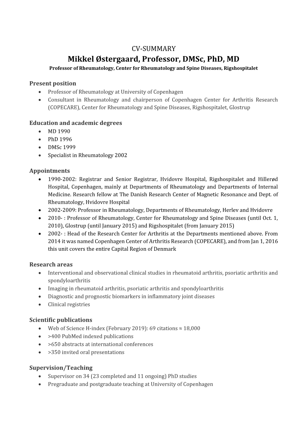 Mikkel Østergaard, Professor, Dmsc, Phd, MD Professor of Rheumatology, Center for Rheumatology and Spine Diseases, Rigshospitalet