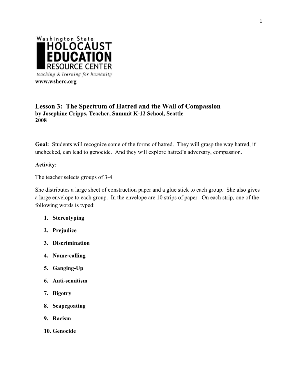 Lesson 3: the Spectrum of Hatred and the Wall of Compassion by Josephine Cripps, Teacher, Summit K-12 School, Seattle 2008