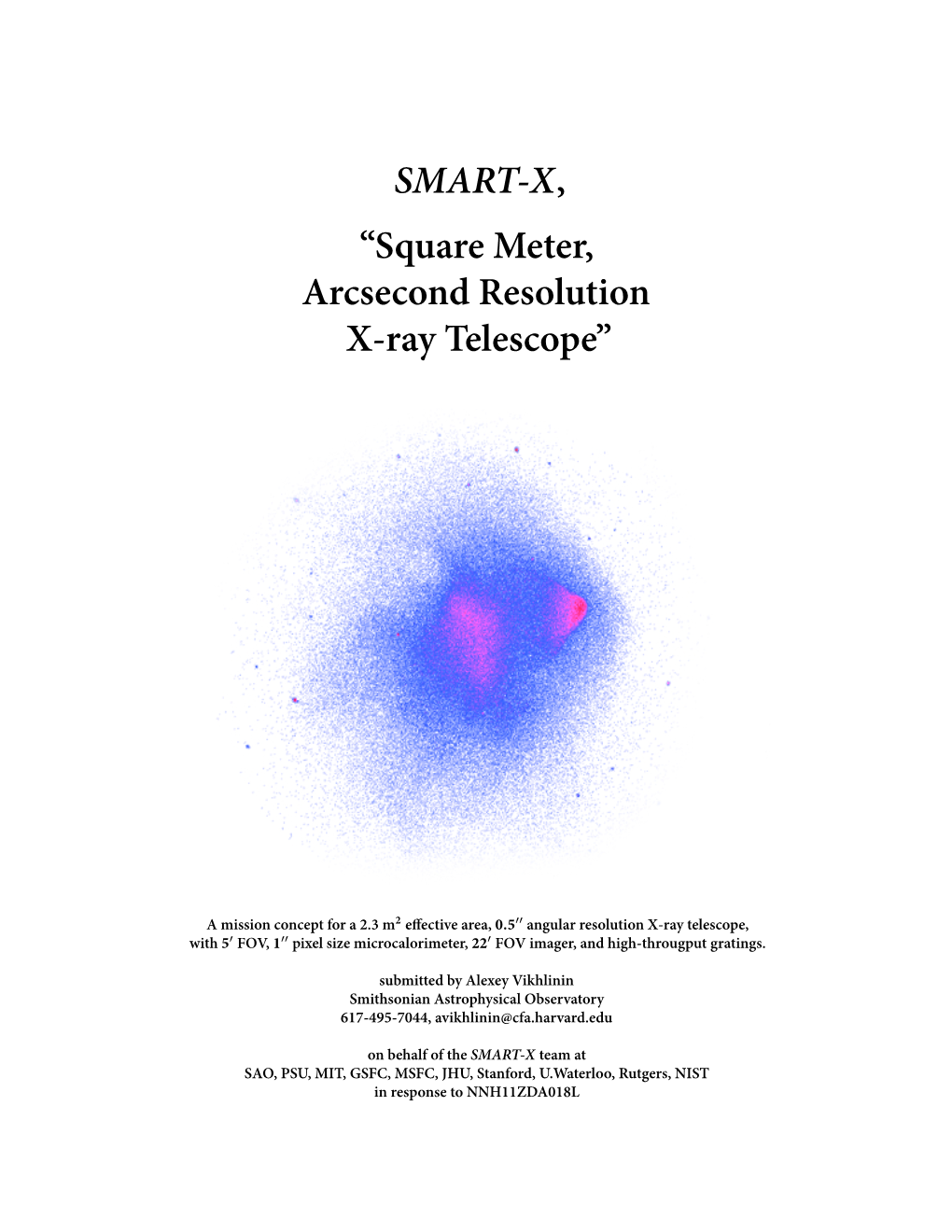 SMART-X, “Square Meter, Arcsecond Resolution X-Ray Telescope”