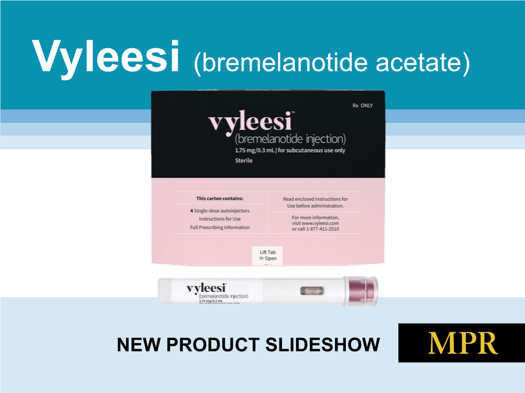 Vyleesi (Bremelanotide Acetate)