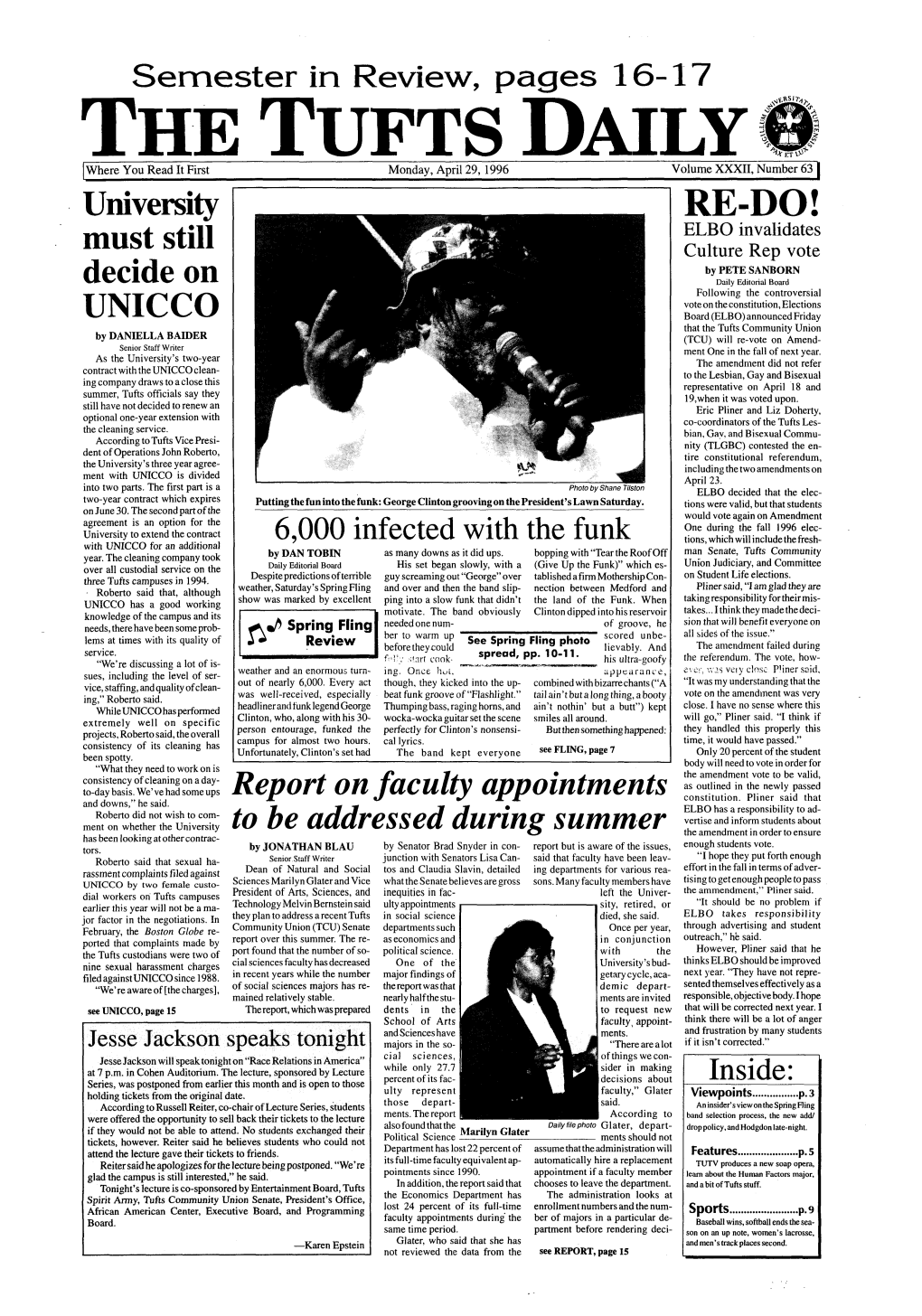 THE TUFTS DAILY Monday, April 29,1996 the TUFTSDAILJ Letters to the Editor Visit” in Last Thursday’S Viewpoints Sec- Jessica N