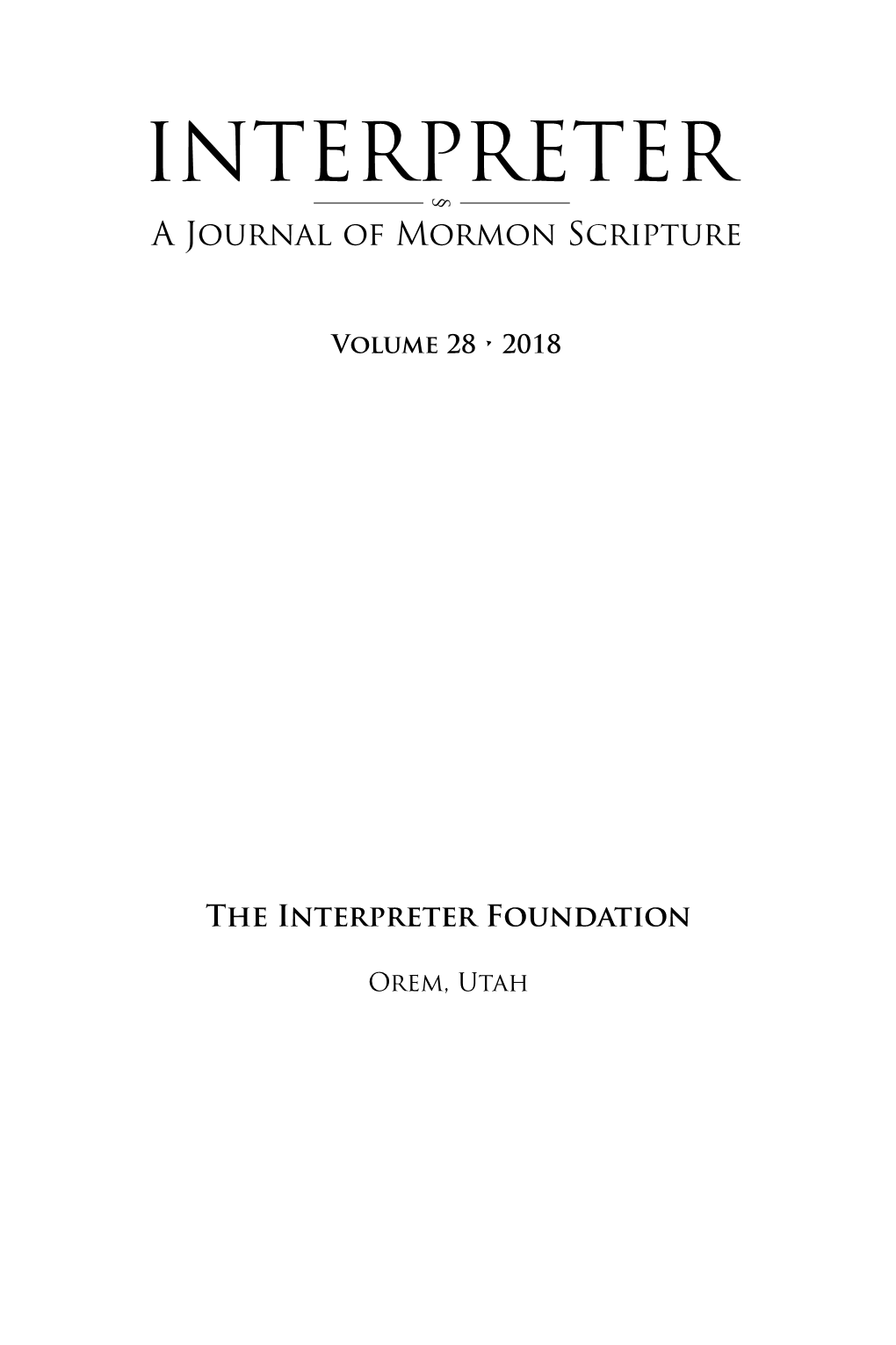 Interpreter: a Journal of Mormon Scripture, Volume 28 (2018)