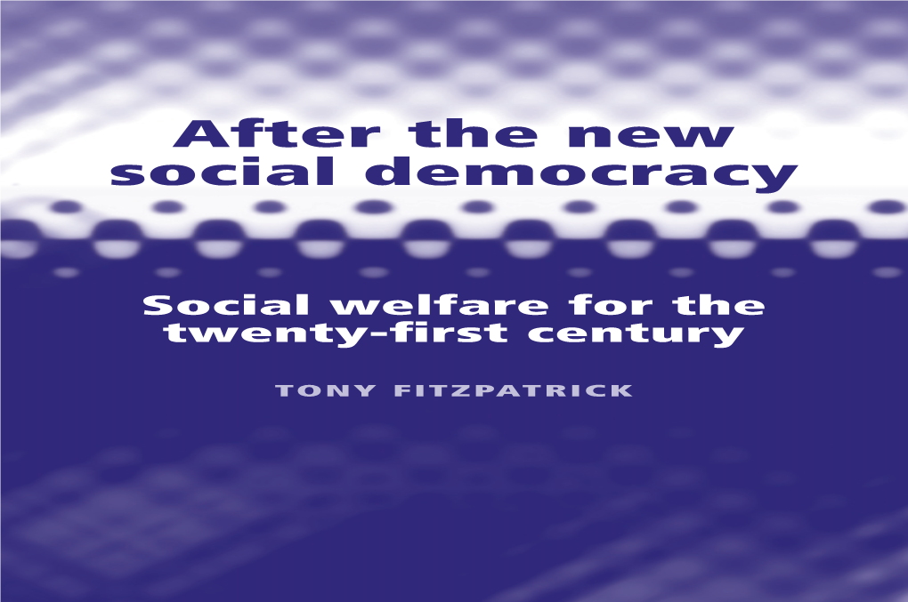 After the New Social Democracy Offers a Distinctive Contribution to Political Ideas
