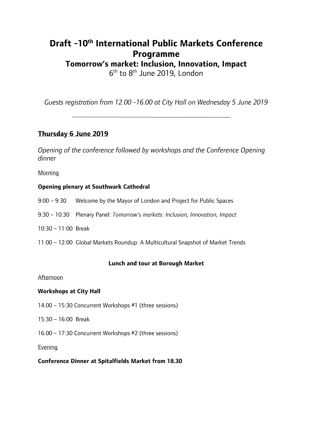 Draft -10Th International Public Markets Conference Programme Tomorrow’S Market: Inclusion, Innovation, Impact 6Th to 8Th June 2019, London