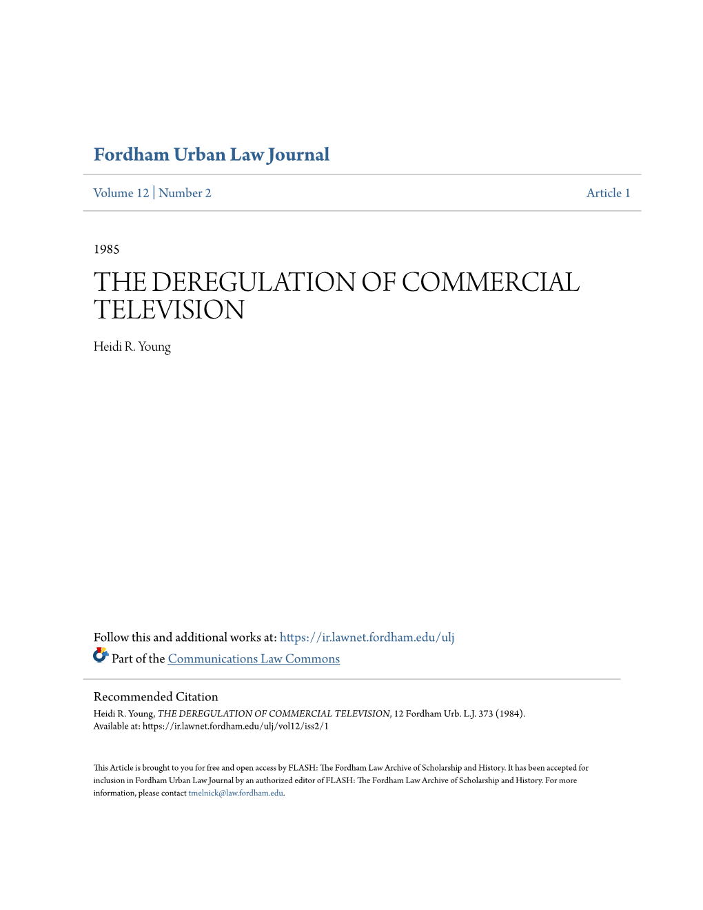 THE DEREGULATION of COMMERCIAL TELEVISION Heidi R